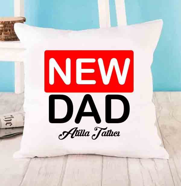 New Dad (Yeni Baba) Tasarımlı Yastık