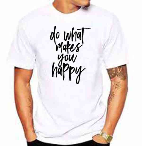 Do What Makes You Happy Baskılı Tişört