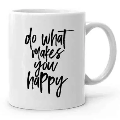 Do What Makes You Happy Baskılı Kupa Bardak