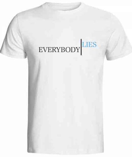 Everybody Lies Baskılı Tişört