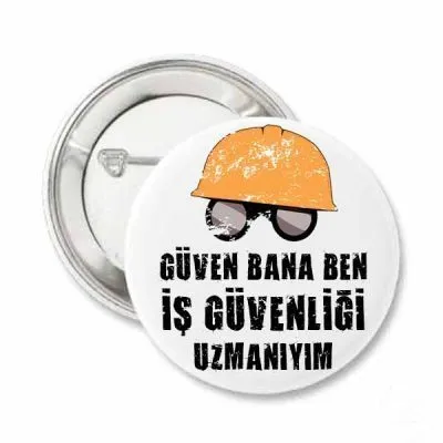 Güven Bana Ben İş Güvenliği Uzmanıyım Yaka Rozeti