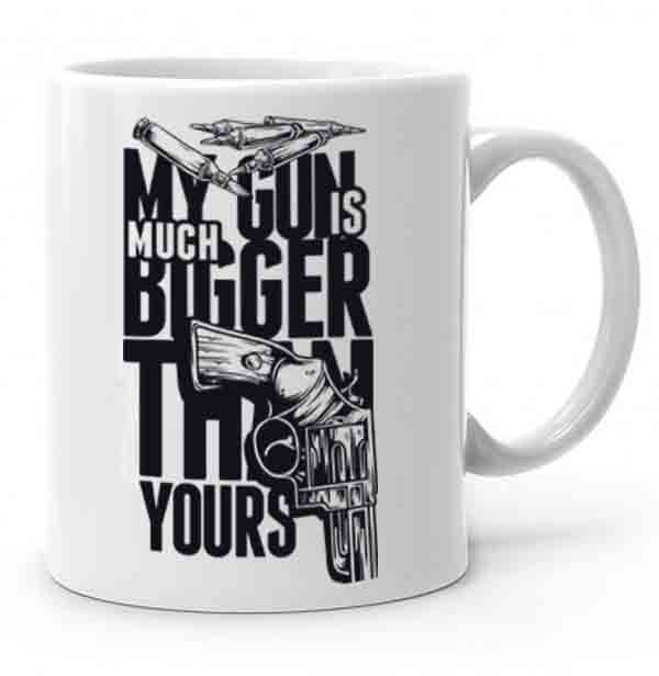 My Gun is Much Bigger Than Yours Baskılı Kupa Bardak