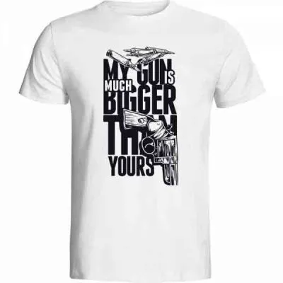 My Gun is Bigger Than Yours Baskılı Tişört