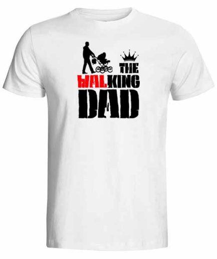 The Walking Dad ( The King Dad) Baskılı Babalara Özel Tişört